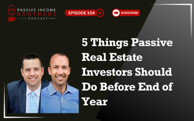 5 Things Passive Real Estate Investors Should Do Before End of Year