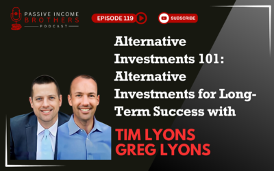 Alternative Investments 101: Alternative Investments for Long-Term Success with Tim and Greg Lyons