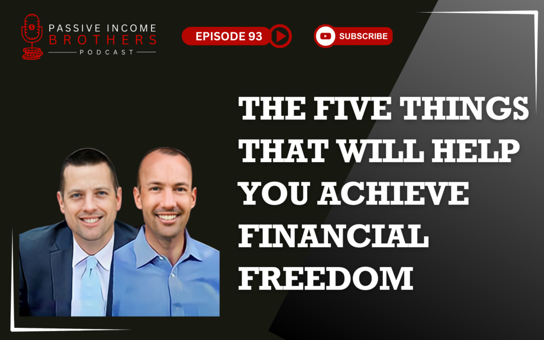The Five Things That Will Help You Achieve Financial Freedom