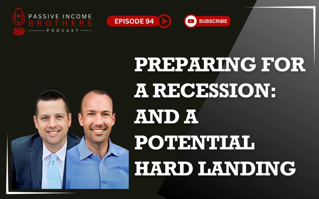 Preparing For a Recession: And a Potential Hard Landing