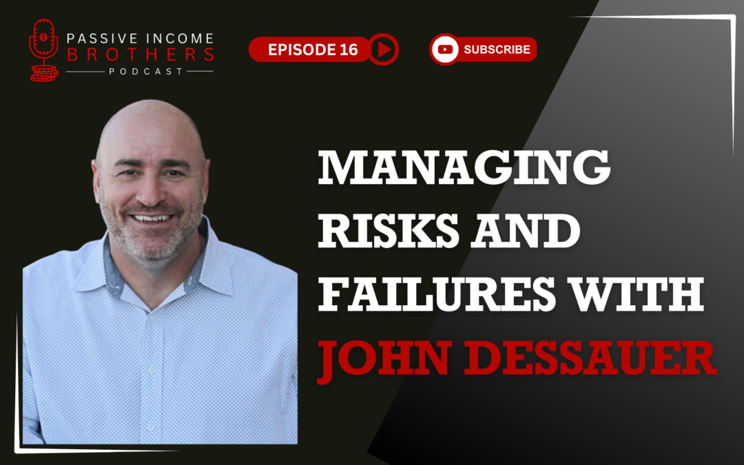 Managing Risks And Failures with John Dessauer