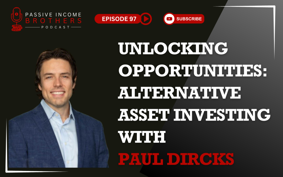 Unlocking Opportunities: Paul Dircks on Alternative Asset Investing